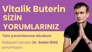 Vitalik Buterin  SİZİN YORUMLARINIZI OKUDUM VE YORUMLADIM [upl. by Laden938]