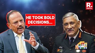 NSA Doval Lauds Late CDS Rawat’s DecisionMaking Ability Says “He took very bold decisions…” [upl. by Nnylidnarb]