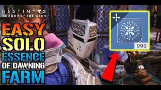 Destiny 2 EASY Solo Essence Of Dawning Farm Do This NOW For Easy Mats Farm Guide [upl. by Krueger990]