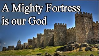 A Mighty Fortress is our God  Christian Hymns with Lyrics Choir  Martin Luther [upl. by Dodi]