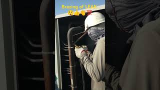 Brazing of LEAK 😞👏👍💯airconditioner yt hvac technicians shorts shortvideo youtubeshorts [upl. by Ahrat]