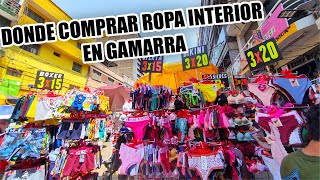 GAMARRA  ROPA INTERIOR POR MAYOR [upl. by Rooney]