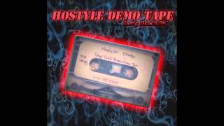 Hostyle  Demo Tape [upl. by Absalom]