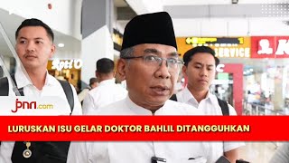 Klarifikasi MWA UI Gelar Doktor Menteri Bahlil Menyesuaikan Jadwal Yudisium [upl. by Boak]