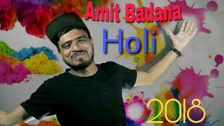 Amit Badana Holi Special Video 2018  Holi 2018 amit bhadana [upl. by Caritta567]