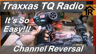 Ep 61 Traxxas TQ TX Channel Reversal Quick Tip [upl. by Reivazx]