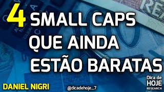 Dica de Hoje  4 Small Caps que ainda estão baratas [upl. by Nnylecyoj]