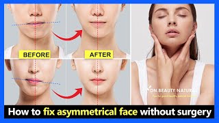 3 Steps Fix Asymmetrical Face  Fix uneven lips uneven cheeks uneven jaw without surgery [upl. by Wait]