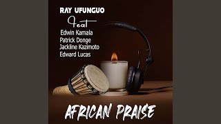 African Praise [upl. by Renaldo]