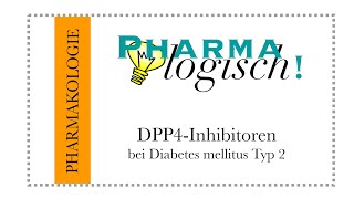 DPP4Inhibitoren in der Therapie des Diabetes mellitus Typ 2 [upl. by Vivyanne]