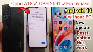 Oppo A18 FRP Bypass Android 14   New Trick  Oppo A18 Google Account Bypass Without Pc [upl. by Janot542]