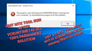 how to fix vcruntime140dll missing error after run umt mtk 45 tool [upl. by Lougheed]