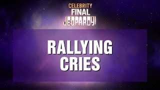 Rallying Cries  Final Jeopardy  Celebrity Jeopardy [upl. by Lala438]