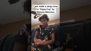 Melanie Martinez  Sippy Cup shorts short singing song music cover youtubeshorts [upl. by Artinak]