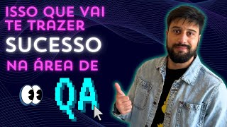 Aprender 1000 tecnologias não é o que vai te trazer sucesso como QA o que vai é isso aqui [upl. by Idnym]