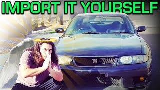 THE JDM IMPORTING PROCESS EXPLAINED How to import a Japanese car yourself [upl. by Augy]