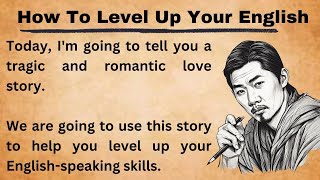 How To Learn English How To Improve Your English Skills Graded Reader Listen And Practice [upl. by Brinkema]