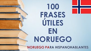 APRENDER NORUEGO  100 FRASES ÚTILES EN NORUEGO [upl. by Williamson595]