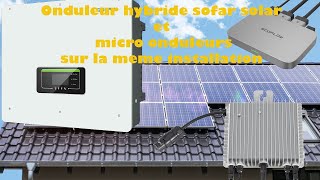 hors série solaire 7  Onduleur hybride et micro onduleurs sur la même installation [upl. by Vergne]