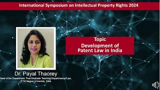 Development of Patent Law In India  Dr Payal Thaorey [upl. by Ellmyer]