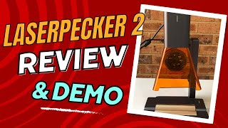 Our LaserPecker 2 Review  Demo amp Projects [upl. by Inavoig650]