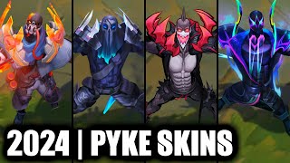 ALL PYKE SKINS SPOTLIGHT 2024  League of Legends [upl. by Eniarral]