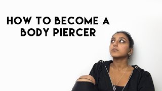 How To Become A Body Piercer  How I Became A Body Piercer  Why Piercing Courses Arent Worth It [upl. by Ylremik820]