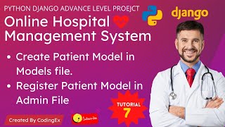 Create Patient Model  Register Patient Model in Admin File Python Django Project  Django Tutorial [upl. by Aiker]