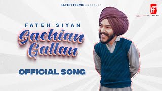 Sachian Gallan Official Video Fateh Siyan ft Baljeet Bawa  B Haapie  Latest Punjabi Songs 2023 [upl. by Repinuj]