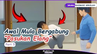 AWAL MULA BERGABUNG PASUKAN ELANG PART 5  Animasi Sekolah [upl. by Ahsad]