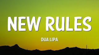 Dua Lipa  New Rules Lyrics [upl. by Leasim237]