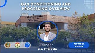 Gas Conditioning and Processing Overview by Zhyar Didar Haji [upl. by Linker]