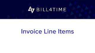 Invoice Line Items  Bill4Time  Invoicing [upl. by Opiuuk]