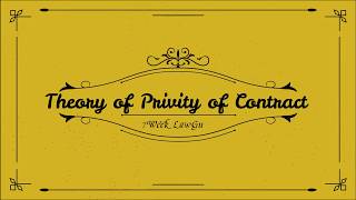 Theory of Privity of Contract  Contract Law  Easy way  in Hindi [upl. by Cornie]