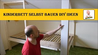 Kinderbett selbst bauen DIY Ideen [upl. by Minton]