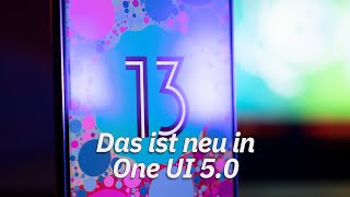 Das ist neu in One UI 50 Die Neuerungen im Überblick [upl. by Garvy]