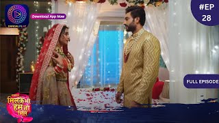 Mil Ke Bhi Hum Na Mile  New Show  Full Episode 28  21 March 2024  Dangal TV [upl. by Suter]