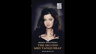 quotThe Second Mrs Tanquerayquot By Arthur Wing Pinero [upl. by Nirraj]