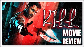 KILL MOVIE REVIEW [upl. by Naxor]