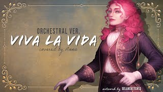 Viva La Vida Coldplay【covered by Anna】 orchestral female ver [upl. by Anniala]