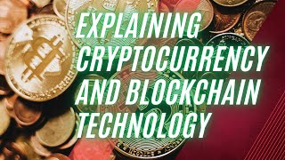 Explaining Cryptocurrency and Blockchain Technology [upl. by Zeb272]