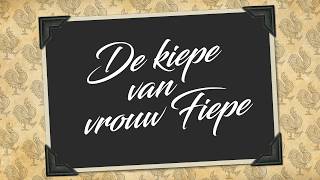 De kiepe van vrouw Fiepe [upl. by Jocelyn]