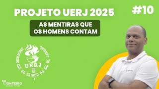 As mentiras que os homens contam  Jenessequá 10  Projeto UERJ 2025 [upl. by Runkel]