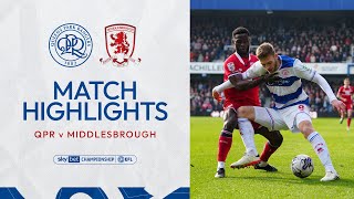 😖 A Frustrating Afternoon In W12  Match Highlights  QPR 02 Middlesbrough [upl. by Artenehs652]