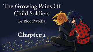 The Growing Pains Of Child Soldiers by BloodWolf13 Podfic Chapter 1 [upl. by Airahcaz]