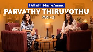 പുരുഷന്മാരിൽ ഞാൻ ആദ്യം അടുത്തറിഞ്ഞ FEMINIST Parvathy Thiruvothu Part 24 iamwithdhanyavarma [upl. by Bray708]