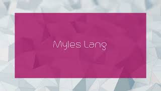 Myles Lang  appearance [upl. by Rozanna]