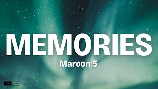 Maroon 5  Memories Lyrics [upl. by Issor673]