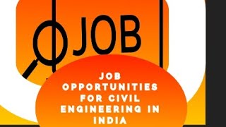 Job opportunities for civil Engineering in india  Job opportunities of civil engineering  Job [upl. by Benoit]