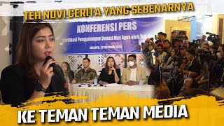 KONFRENSI PERS  TEH NOVI CERITA YANG SEBENARNYA KE TEMAN TEMAN MEDIA [upl. by Anih]